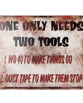 TWO TOOLS METAL SIGN